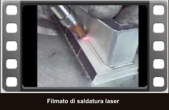 Filmato di saldatura laser