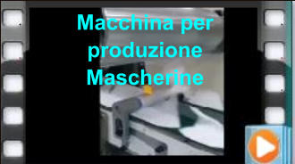 Macchina per  produzione  Mascherine