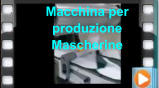 Macchina per  produzione  Mascherine