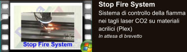 Stop Fire System Sistema di controllo della fiamma nei tagli laser CO2 su materiali acrilici (Plex) In attesa di brevetto