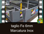 taglio Fe 6mm  Marcatura Inox