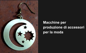 Macchine per produzione di accessori per la moda
