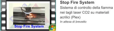 Stop Fire System Sistema di controllo della fiamma nei tagli laser CO2 su materiali acrilici (Plex) In attesa di brevetto
